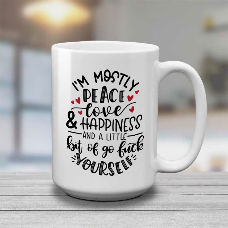 i'm mostly peace | sweary mug