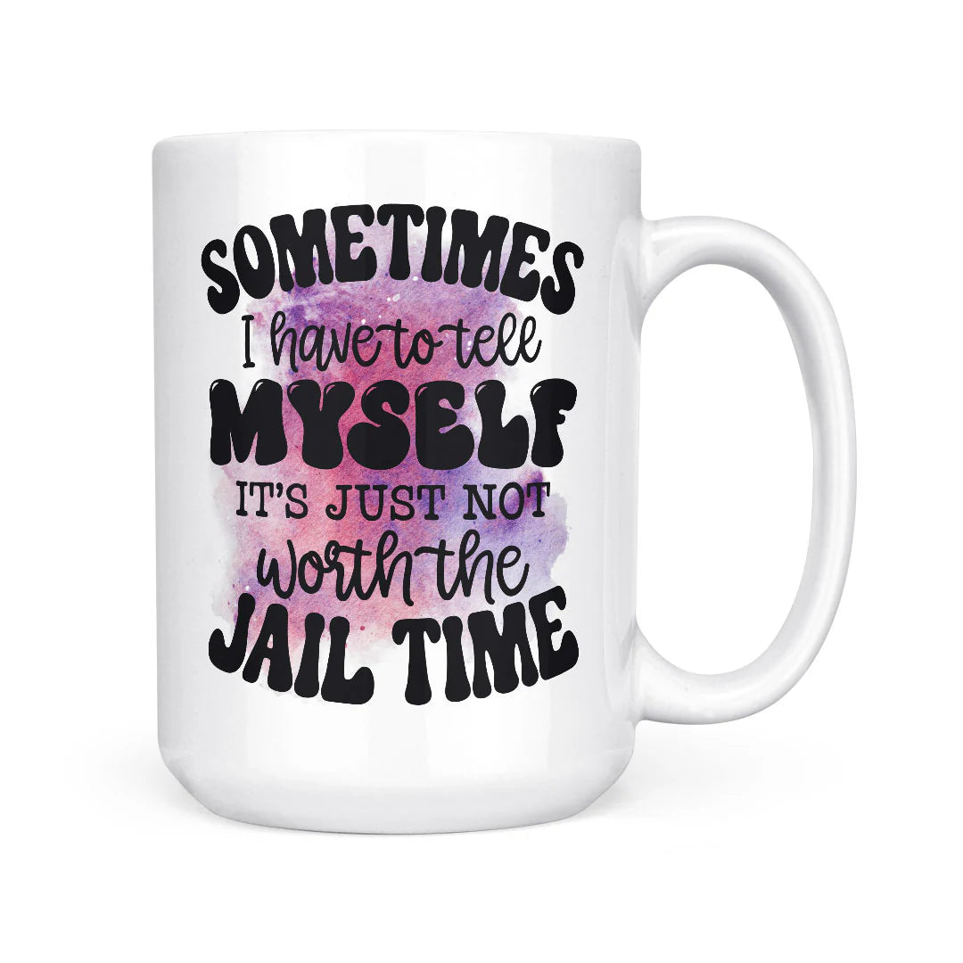 worth the jail time | mug