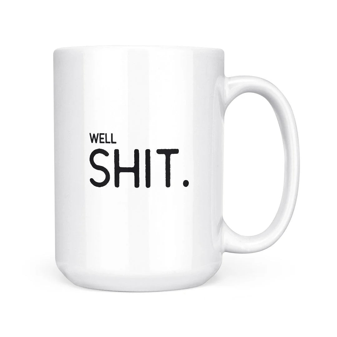 well sh*t | sweary mug