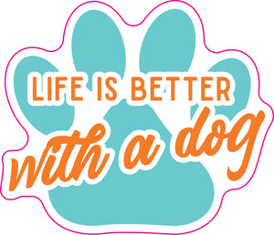 life is better with a dog | sticker fun