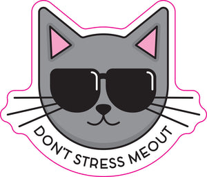 don't stress me out | sticker fun