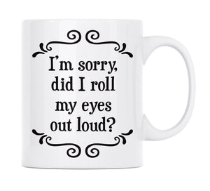 i'm sorry did i | mug