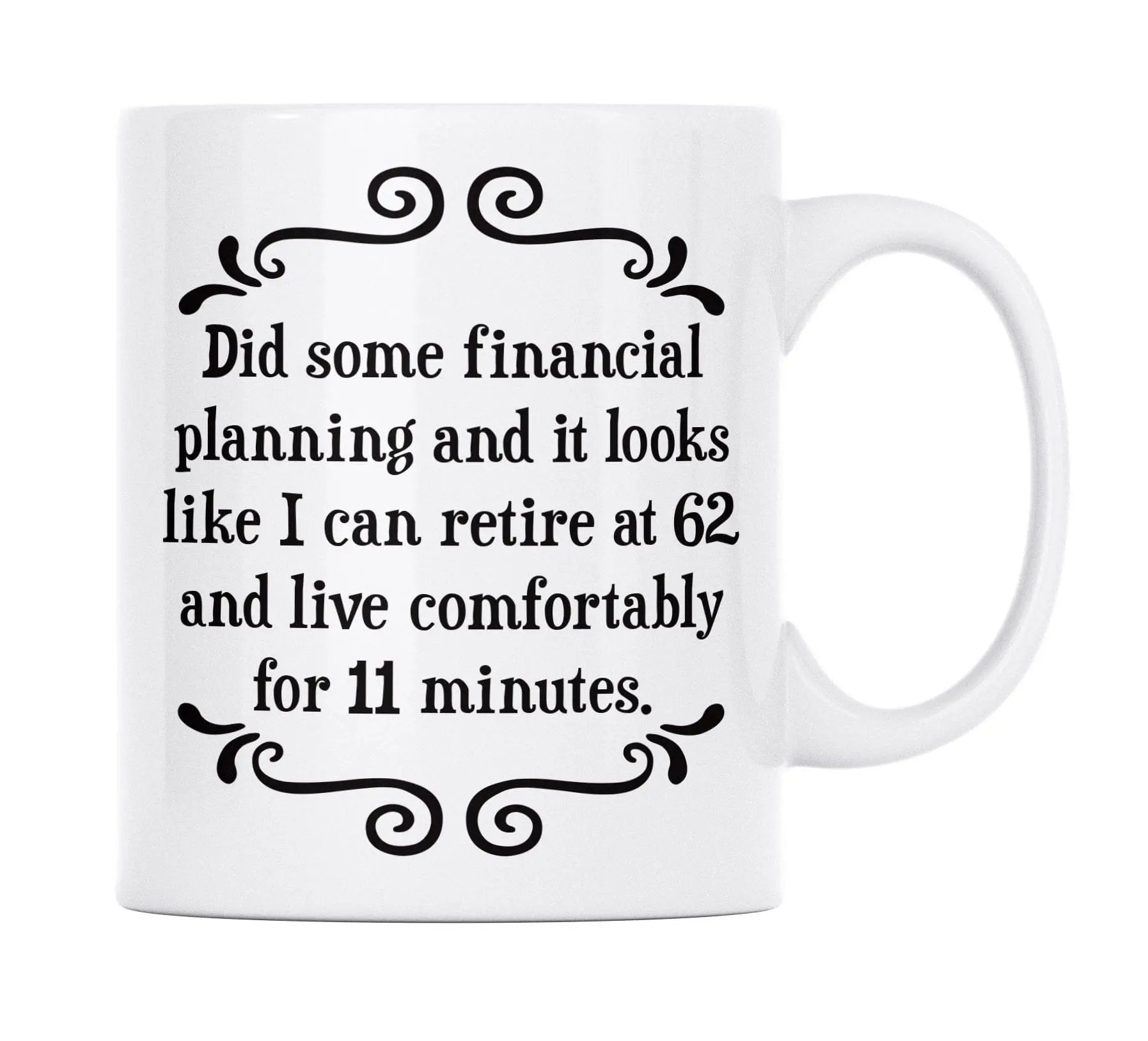 did some financial planning | mug