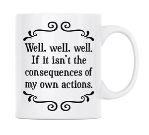 well, well, well | mug