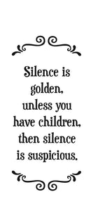 silence is golden | tea towel