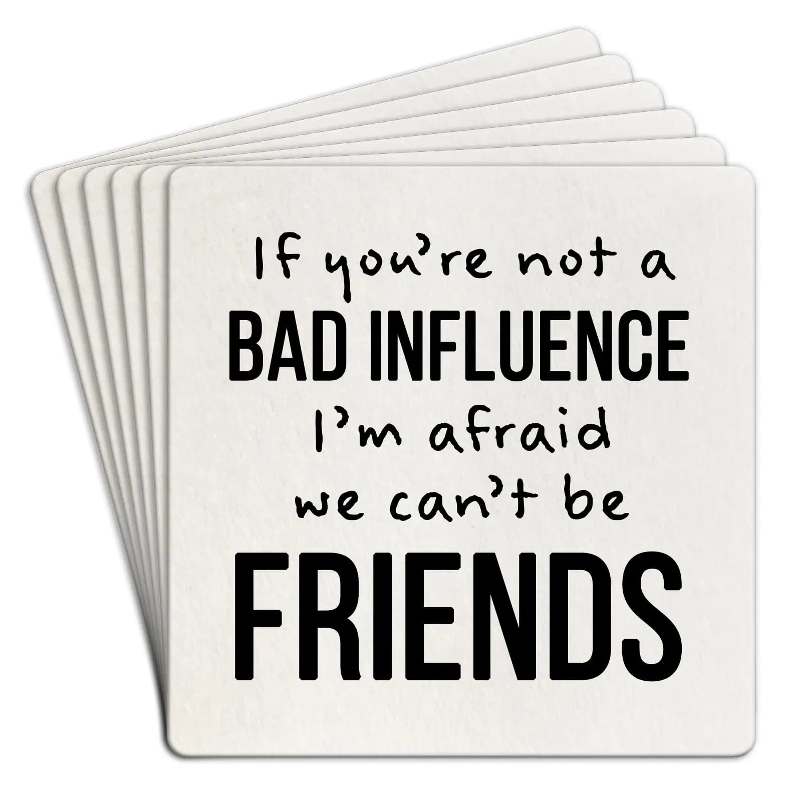 bad influence | disposable coasters