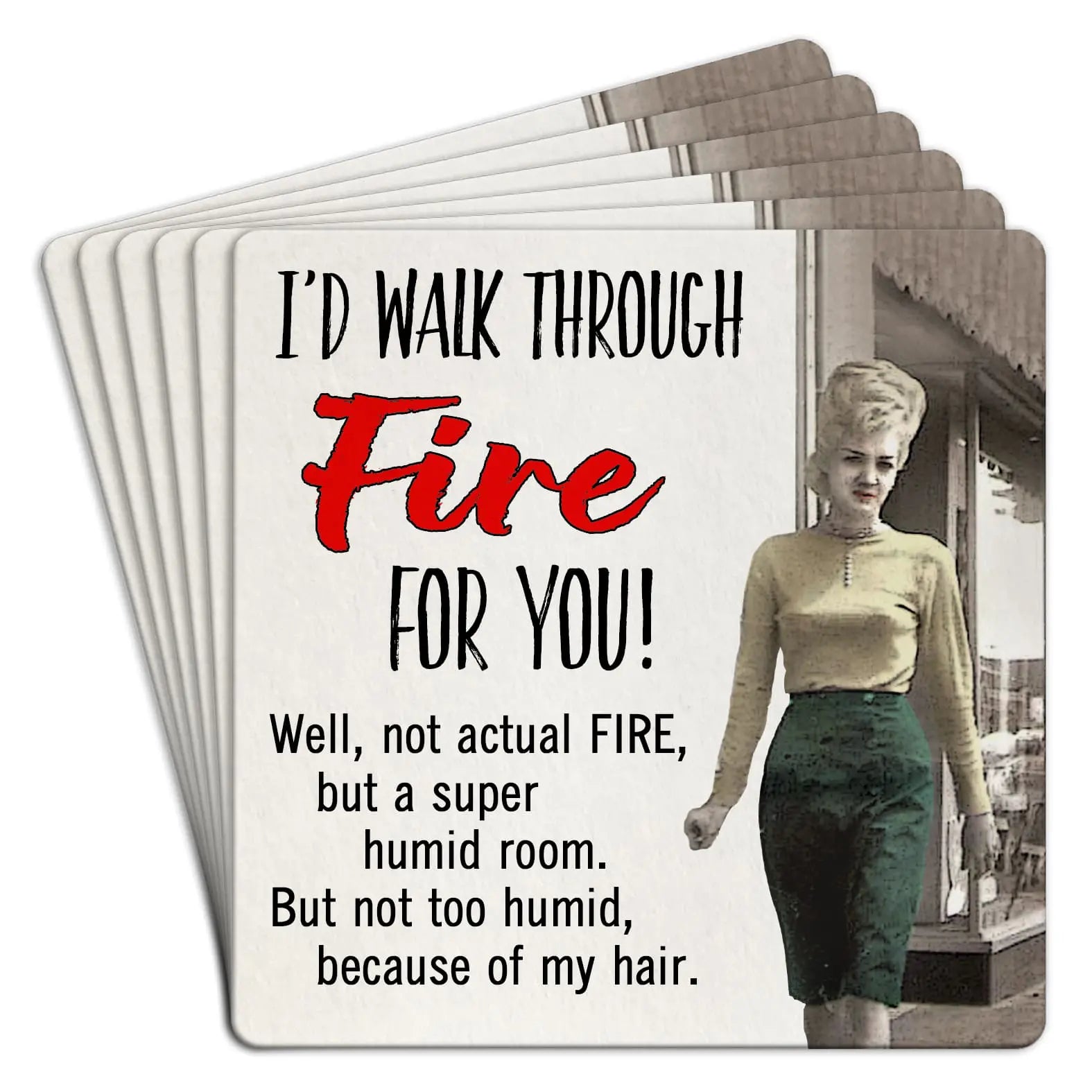 i'd walk through fire | disposable coasters