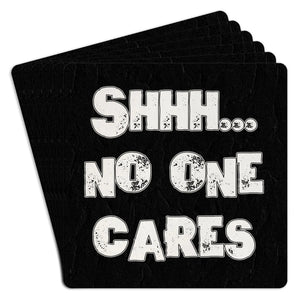 shh no one cares | disposable coasters