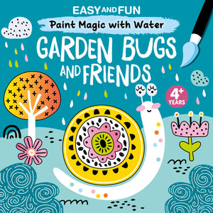 garden bugs & friends | paint magic with water