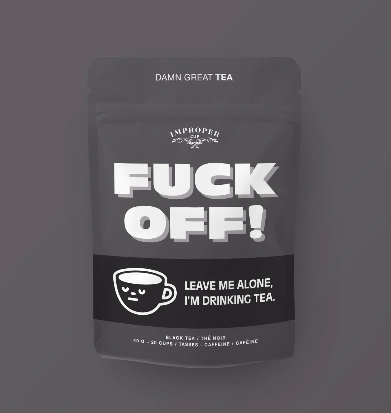 f**k off | damn great tea