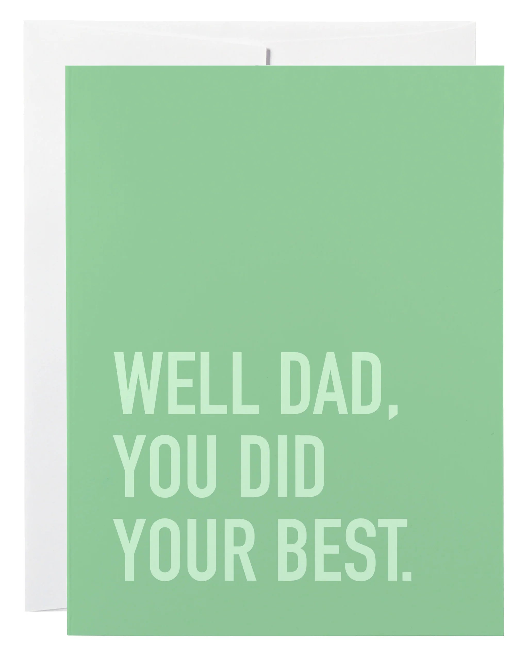 dad, you did your best | card
