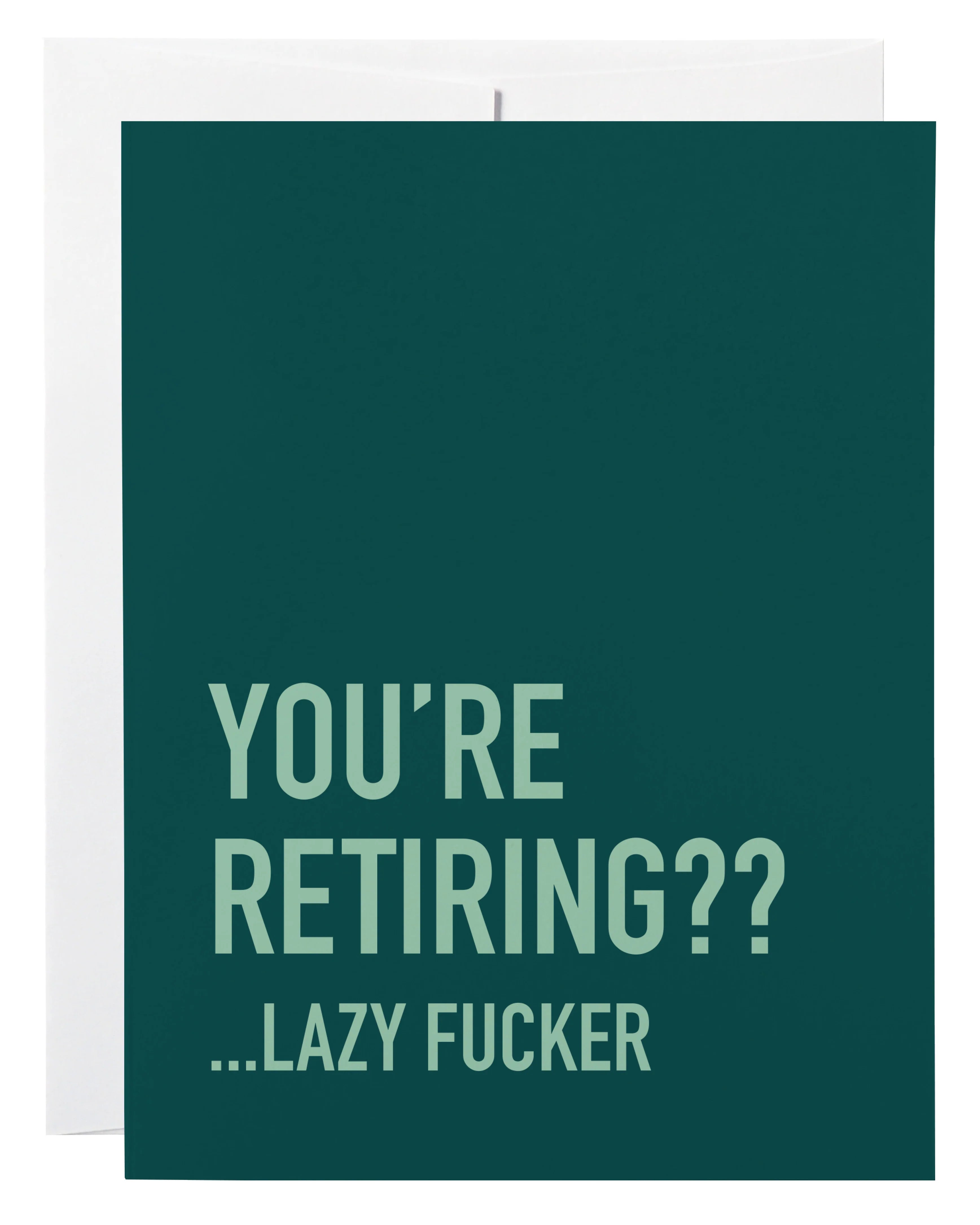 lazy retirement | sweary card