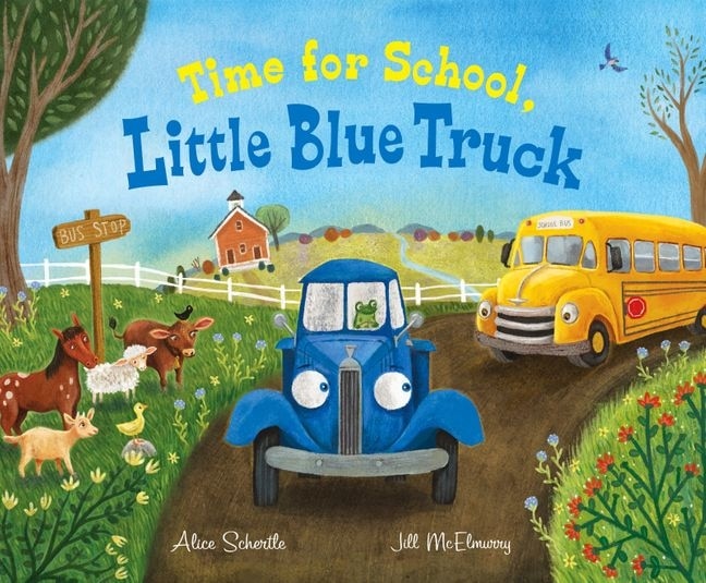 little blue truck's time for school | book