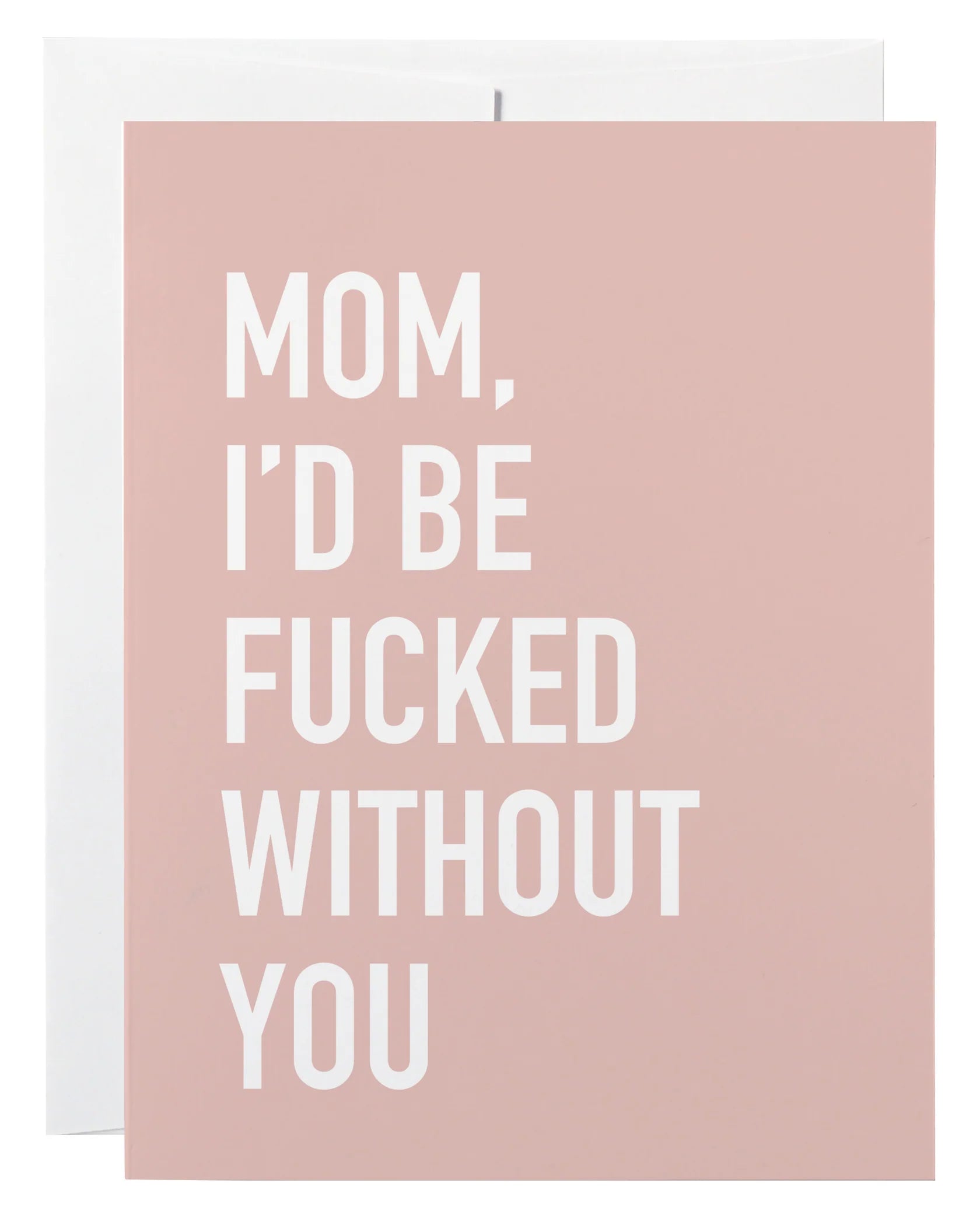 without you mom | sweary card