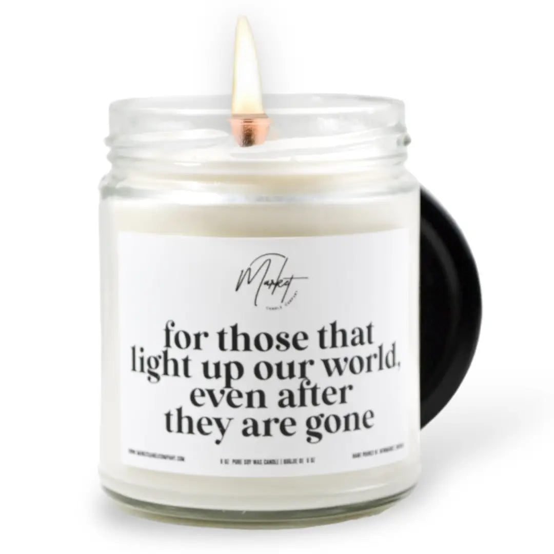 for those that light up our world | soy candle