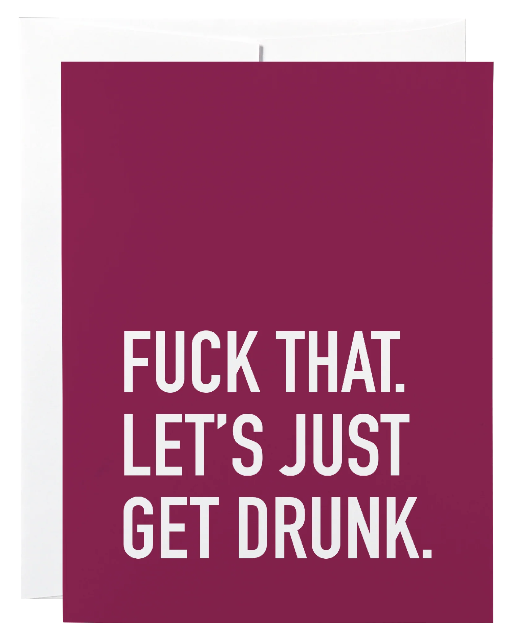 get drunk | sweary card