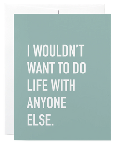 i wouldn't want to | card