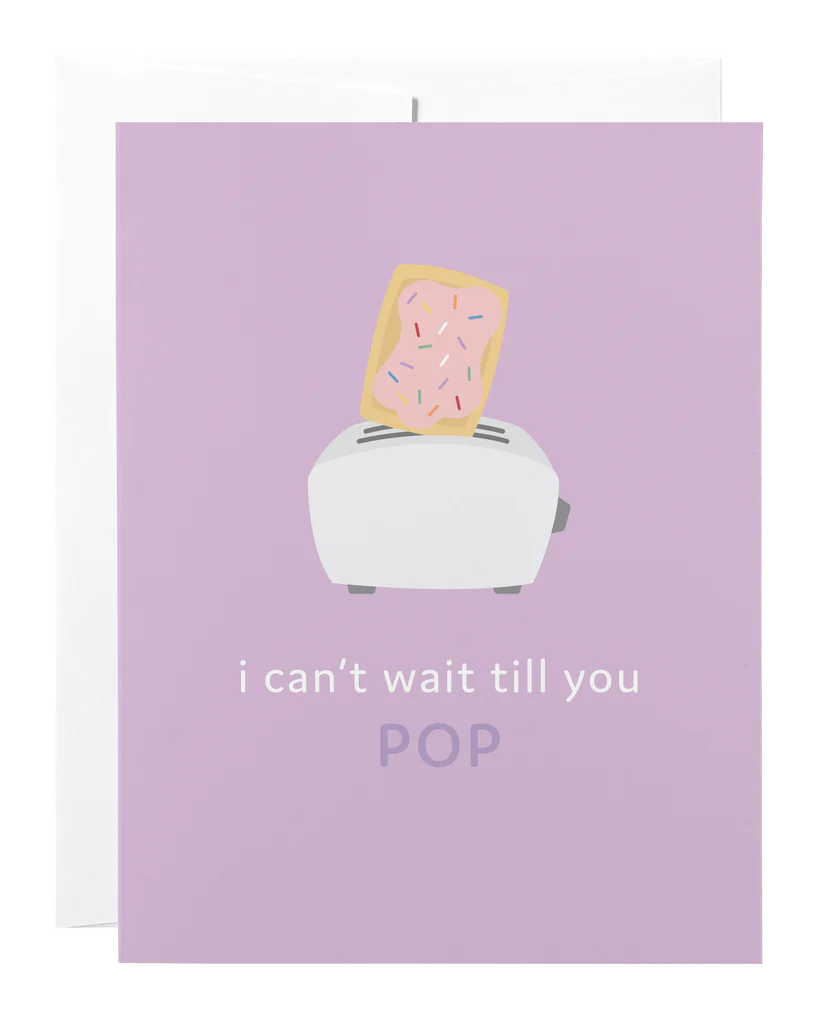 can't wait until you pop | card