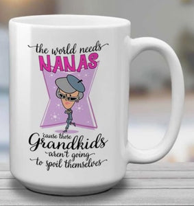 world needs nanas | mug