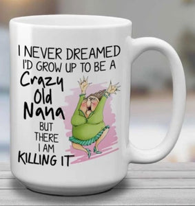 crazy nana | mug