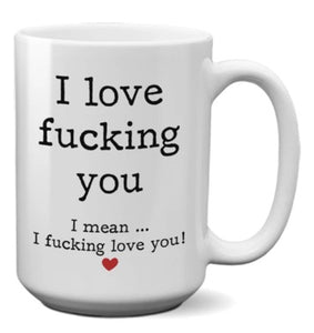 i love you | sweary mug