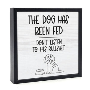 the dog has been fed | sign