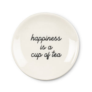 happiness is a cup of tea | small tea plate