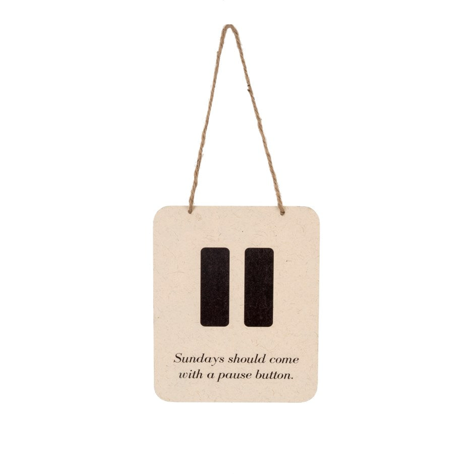 pause button | hanging wall sign