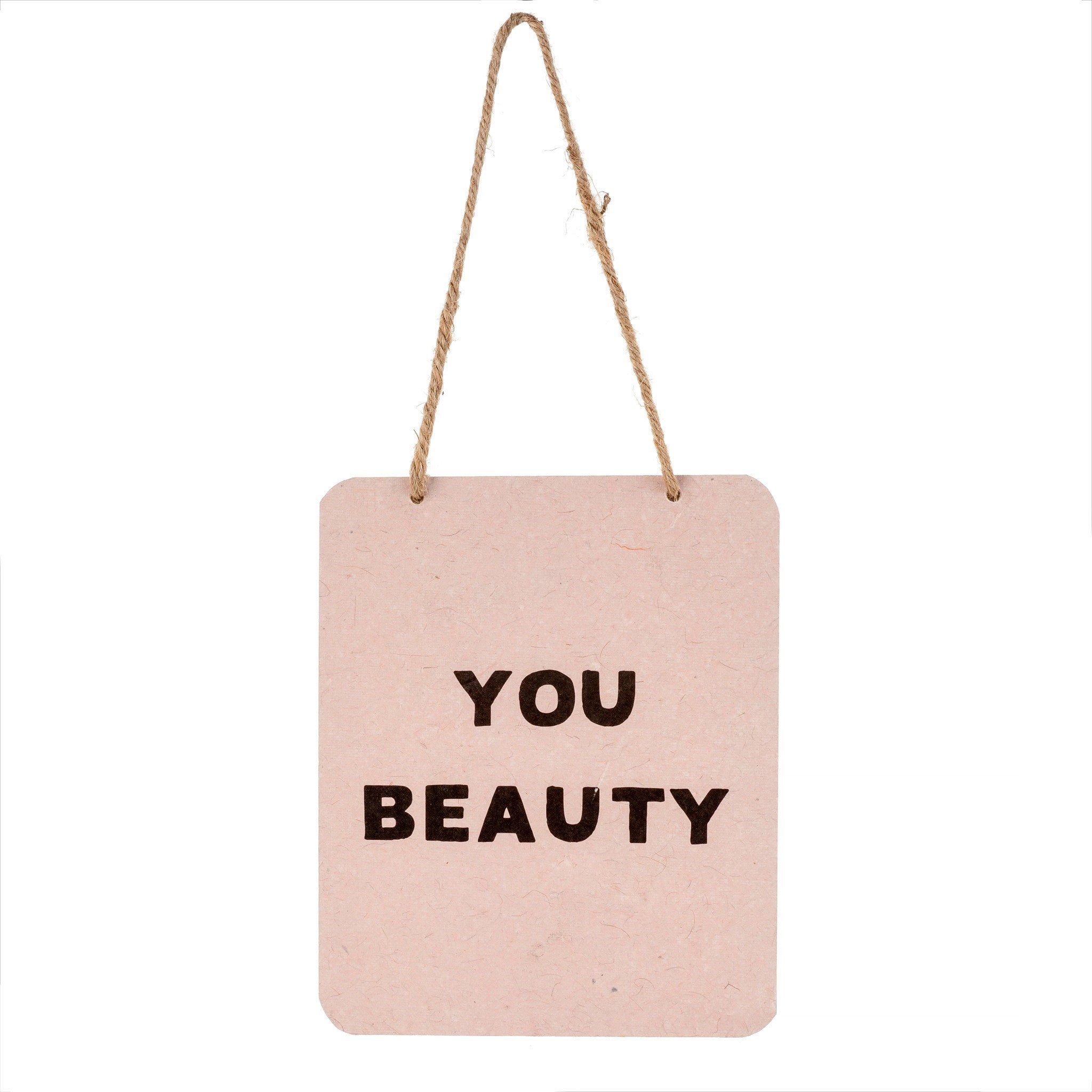 you beauty | hanging wall sign