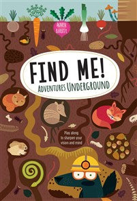 find me! adventures underground | book