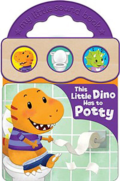 this little dino has to potty | book