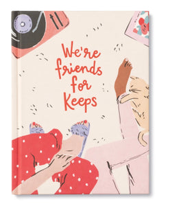 we're friends for keeps | gift book