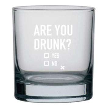 are you drunk | glass