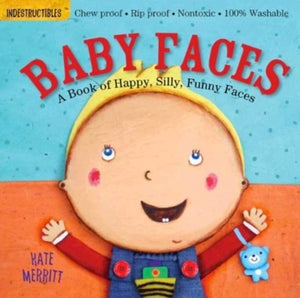 baby faces | indestructibles