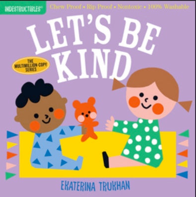 let's be kind | indestructibles