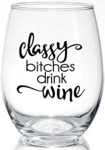 classy bitches | stemless glass