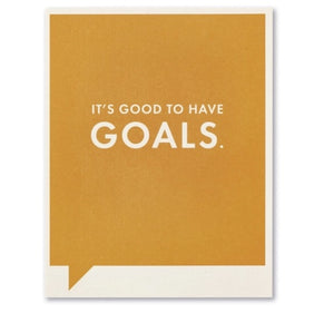 it's good to have goals | encouragement card