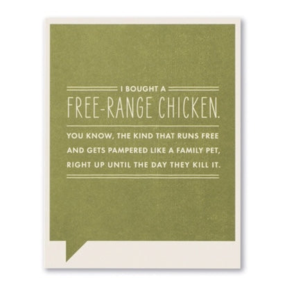 i bought a free range chicken | just for laughs card