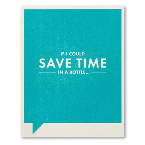 if i could save time | just for laughs card