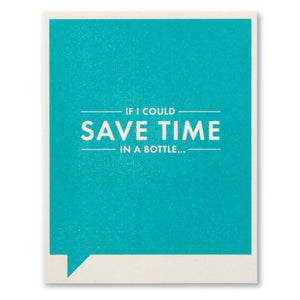 if i could save time | just for laughs card