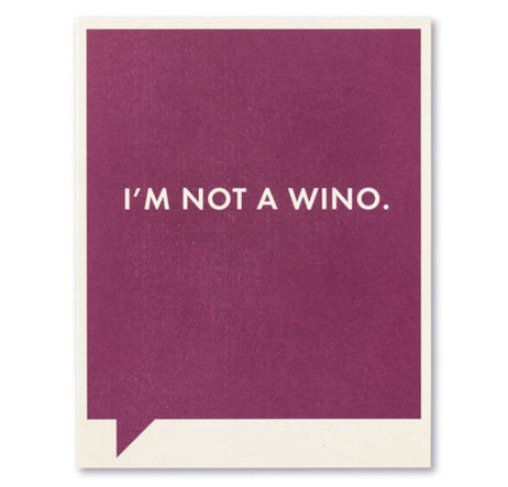 i'm not a wino | just for laughs card