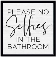 please no selfies | sign