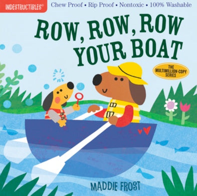 row, row, row your boat  | indestructibles