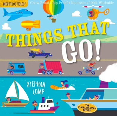 things that go | indestructibles