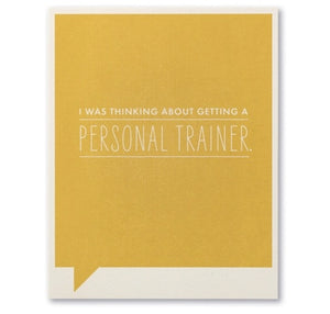 thinking about a personal trainer | just for laughs card